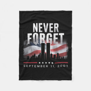 Never Forget September 11 2001 Memorial Day Fleece Blanket