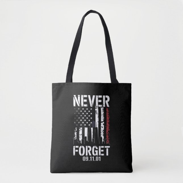 Never Forget September 11 2001 Memorial Day  Tote Bag (Front)