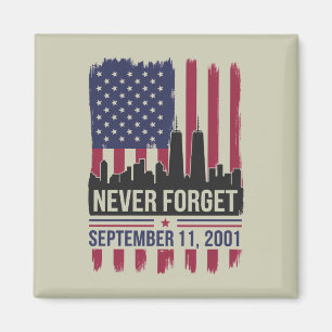 Never Forget September 11 2001 Memorial Day USA Magnet
