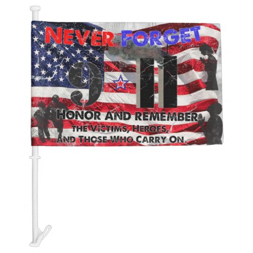 Never Forget September 11 Car Flag
