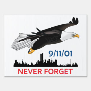 Never Forget Sign