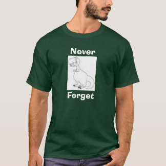 Never Forget T-Shirt