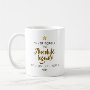 Never Forget the Absolute Legends Farewell Coffee Mug