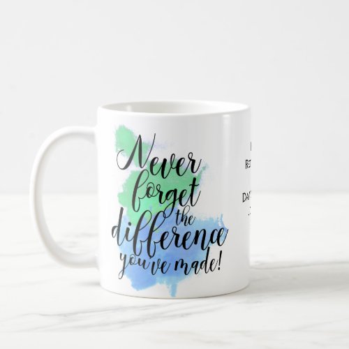 Never Forget The Difference Retirement Coffee Mug