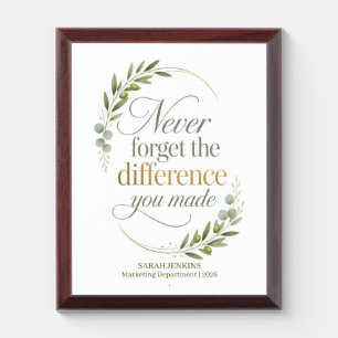 Never Forget The Difference You Made Coworker Award Plaque
