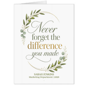 Never Forget The Difference You Made Coworker Card
