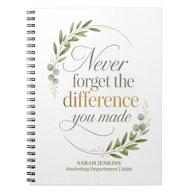 Never Forget The Difference You Made Coworker Notebook (Front)