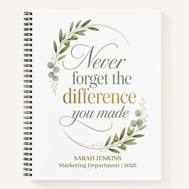 Never Forget The Difference You Made Coworker Notebook (Front)
