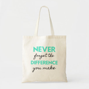 Never Forget The Difference You Make 2 Tote Bag