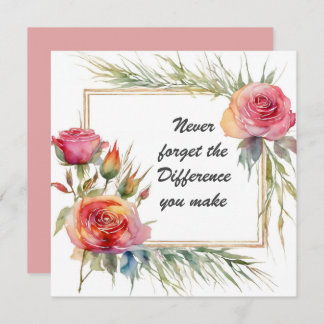 Never Forget the Difference You Make Botanical Card