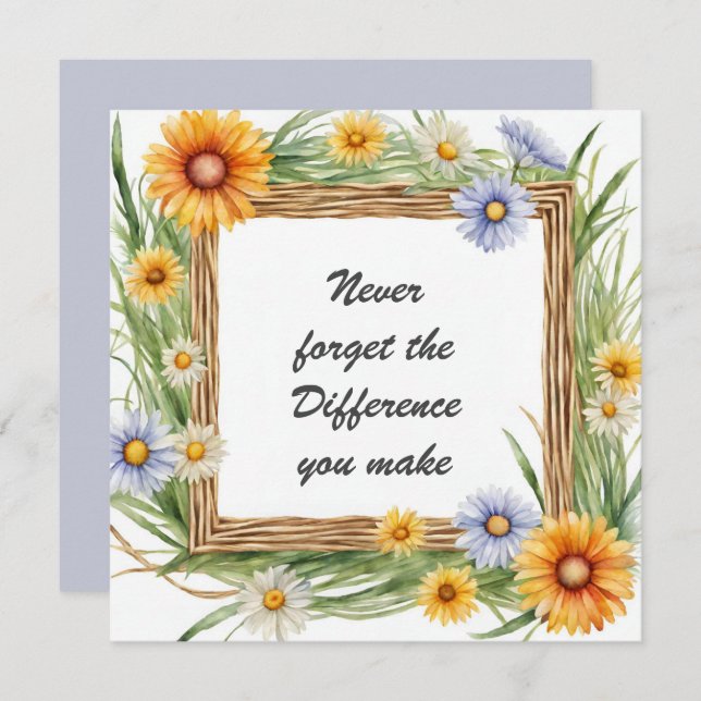 Never Forget the Difference You Make Floral Card (Front/Back)