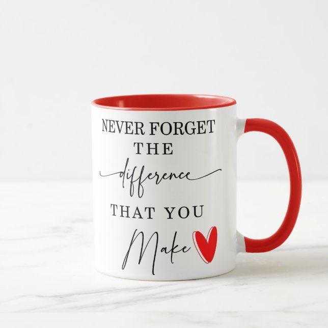 Never Forget The Difference You Make Mug (Right)