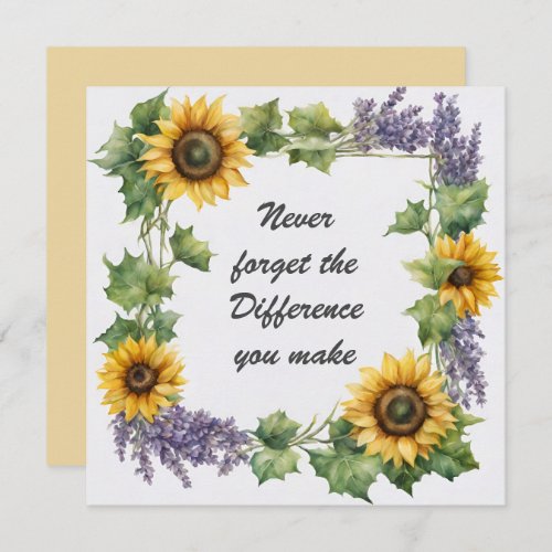 Never Forget the Difference You Make Sunflower Card