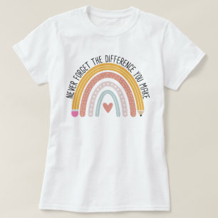 Never Forget the Difference You Make, Teacher Gift T-Shirt