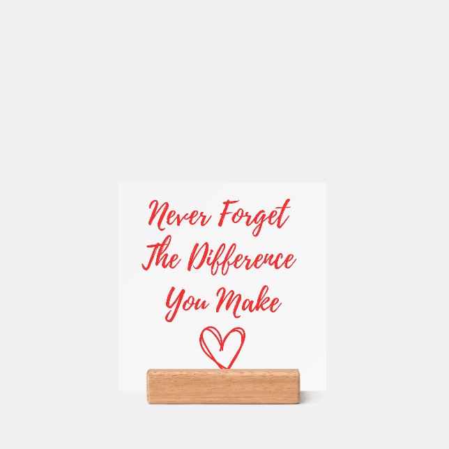 Never Forget The Difference You Make, Thankful Holder (Woodblock)