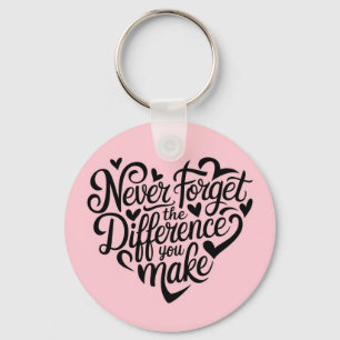 Never Forget The Difference You Make, Thankful Keychain