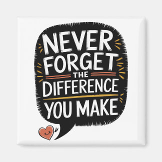 Never Forget The Difference You Make, Thankful Magnet