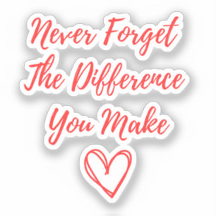 Never Forget The Difference You Make, Thankful Sticker