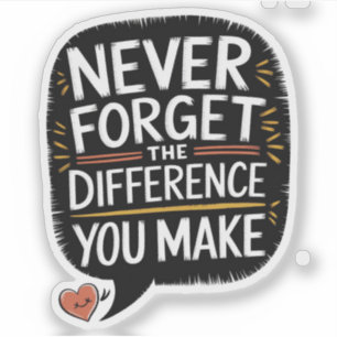 Never Forget The Difference You Make, Thankful Sticker