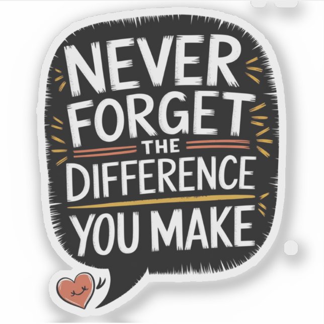 Never Forget The Difference You Make, Thankful Sticker (Front)