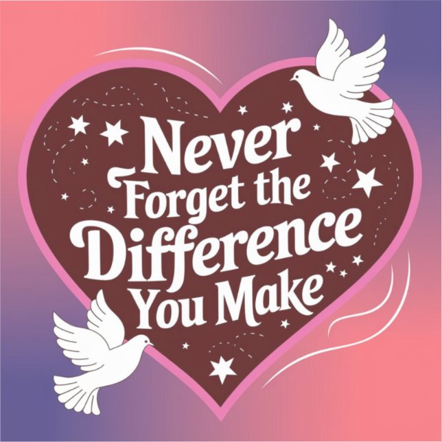 Never Forget The Difference You Make, Thankful Sticker (Front)