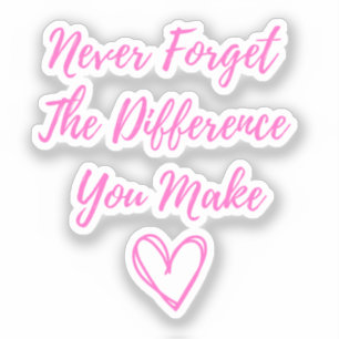 Never Forget The Difference You Make, Thankful Sticker