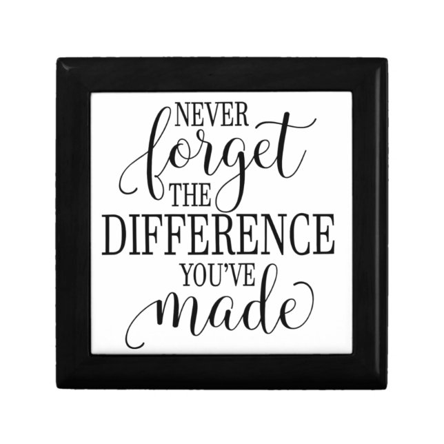 Never Forget the Difference You’ve Made Gift Box (Front)