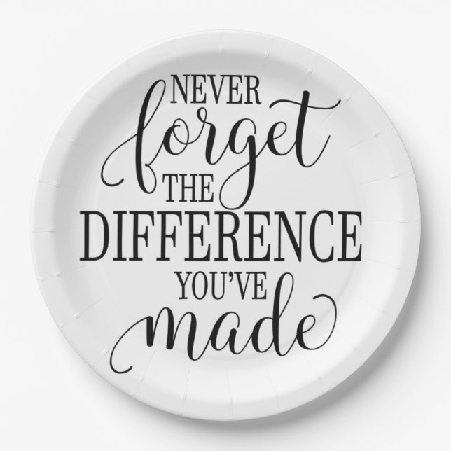 Never Forget the Difference You’ve Made Paper Plates (Front)