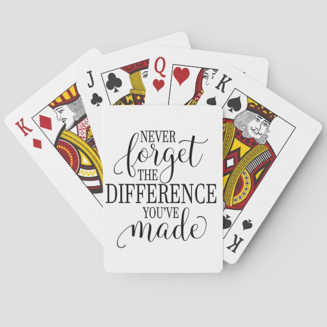 Never Forget the Difference You’ve Made Poker Cards (Back)