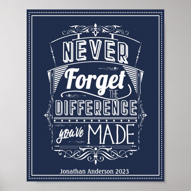 Never Forget The Difference You've Made Poster (Front)