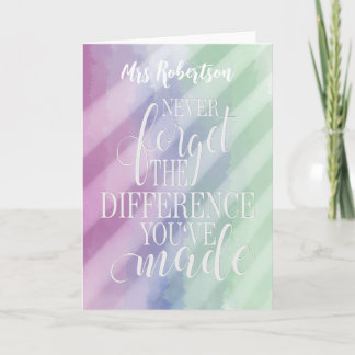 Never forget the difference you've made Thank you Card