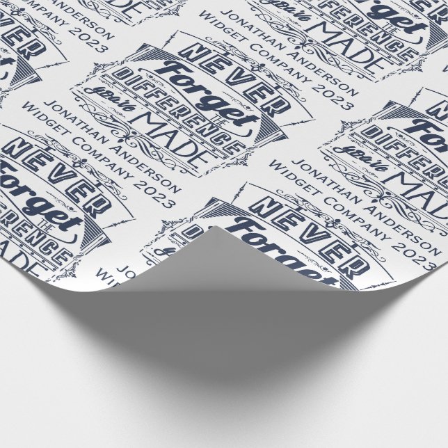 Never Forget The Difference You've Made Thanks Wrapping Paper (Corner)