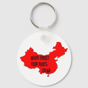Never forget your roots: China Keychain