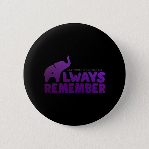 Never Forgets Alzheimerheimer Elephant 2  Button