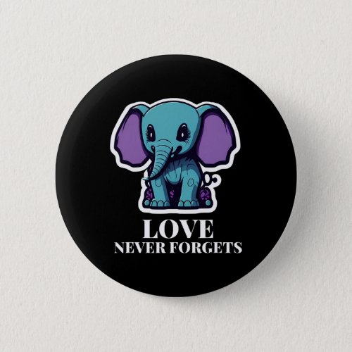 Never Forgets Elephant For Girls Alzheimerheimers Button