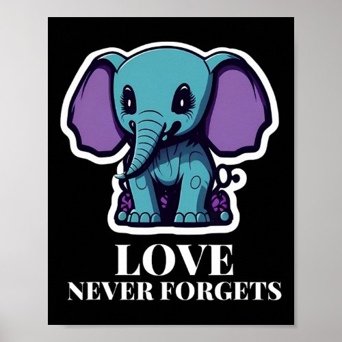 Never Forgets Elephant For Girls Alzheimerheimers Poster