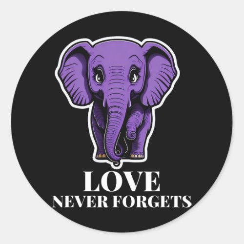 Never Forgets Elephant For Woman Alzheimerheimers Classic Round Sticker