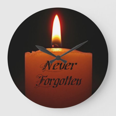Never Forgotten Remembrance Candle Flame Large Clock