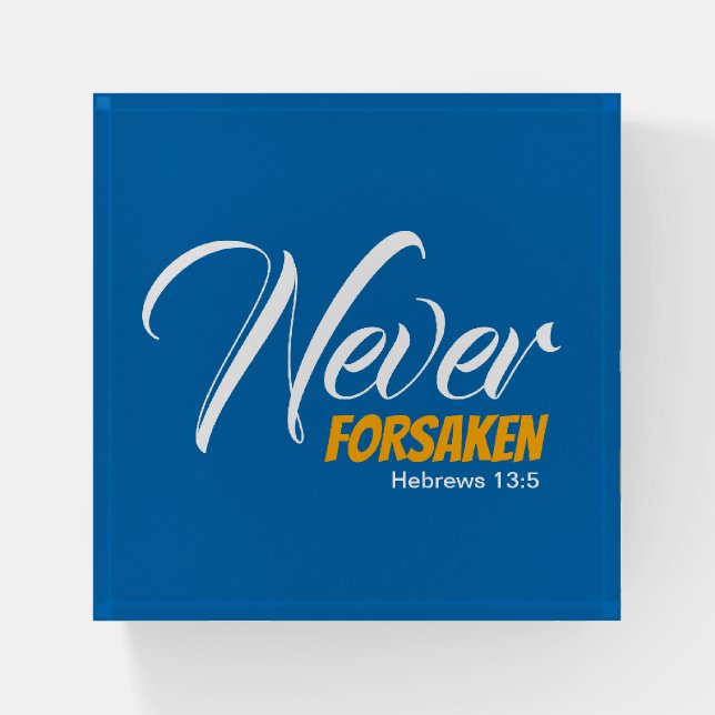 NEVER FORSAKEN Scripture Christian Ornament Paperweight (Front)