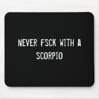 never fsck with a scorpio mouse pad