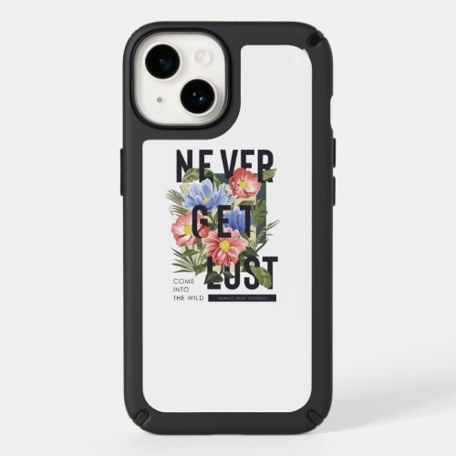 Never Get Lost Floral Slogan Speck iPhone 14 Case