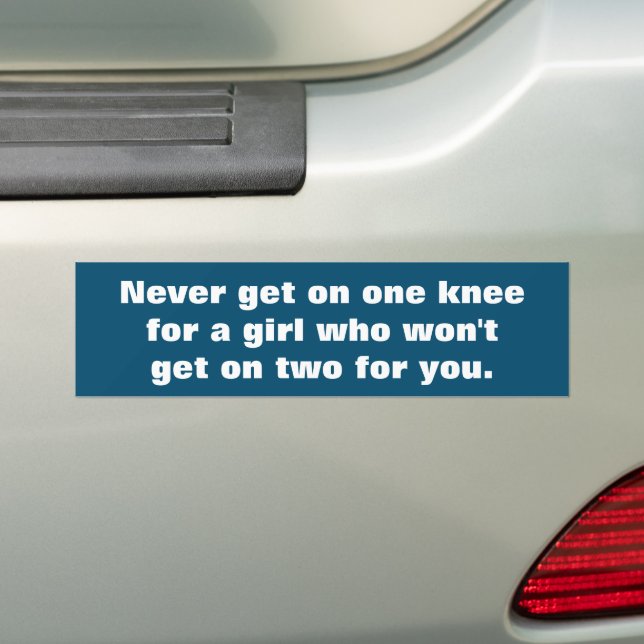 Never get on one knee bumper sticker (On Car)