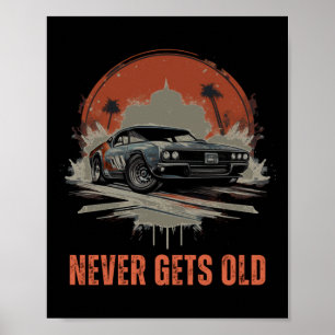 Never Gets Old – Muscle Car Sticker Poster