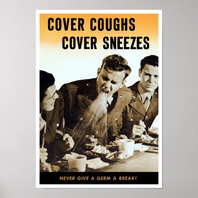 Never Give A Germ A Break -- WWII Poster (Front)