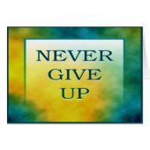 NEVER GIVE UP (Front Horizontal)