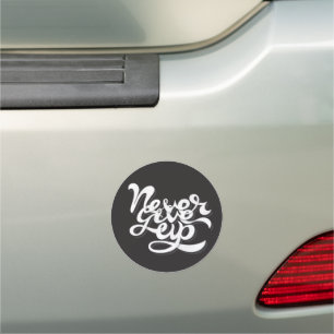 Never Give Up 2 Car Magnet