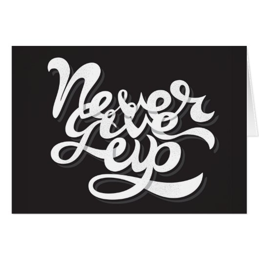 Never Give Up 2 Cards (Front Horizontal)