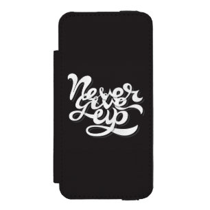 Never Give Up 2 Wallet Case For iPhone SE/5/5s
