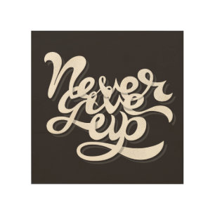 Never Give Up 2 Wood Wall Decor