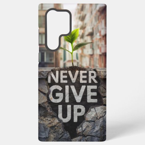 Never Give Up  A small plant growing on sidewalk Samsung Galaxy S22 Ultra Case